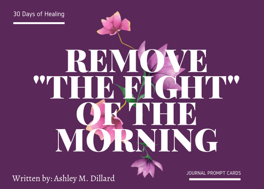 PRE ORDER!!!   Copy of Remove the Fight of the Morning Journal Prompt Cards ~ Physical Copy PRE ORDER!!!